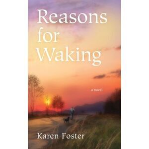 Reasons for Waking -- Karen Foster